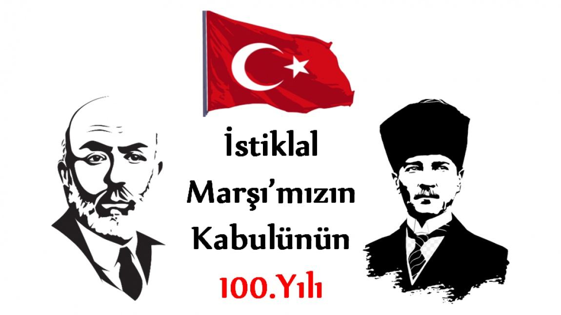 İstiklal Marşı'mızın Kabulünün 100.Yılı