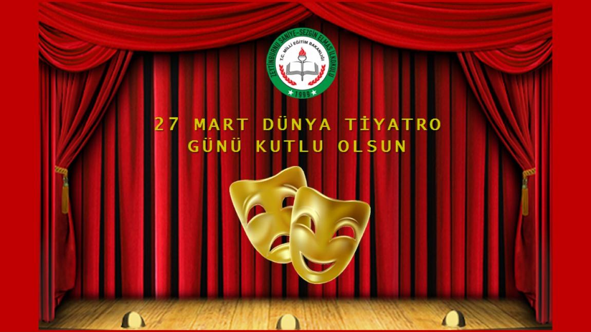 27 Mart Dünya Tiyatro Günü Programımız